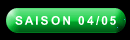 Saison 04/05